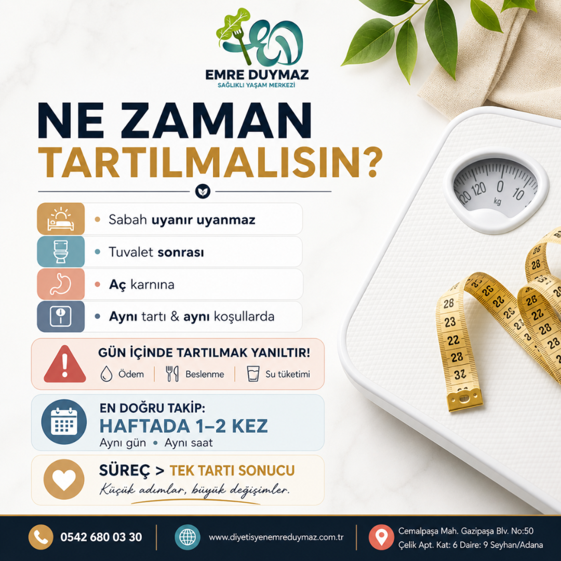 NE ZAMAN TARTILMALISIN